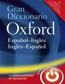 Gran Diccionario Oxford Español-Ingles / Ingles-Español (Edición en Inglés)